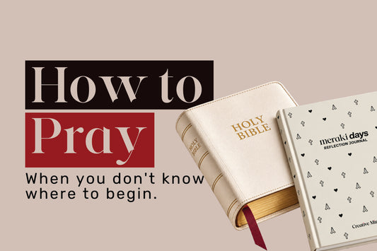How to Pray: A Simple Guide to Getting Started